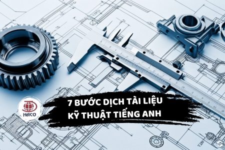 7 Bước Dịch Tài Liệu Kỹ Thuật Tiếng Anh Chính Xác Nhất