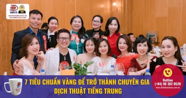 7 Tieu Chuan Vang De Tro Thanh Chuyen Gia Dich Thuat Tieng Trung (2)