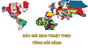 báo giá dịch thuật theo quy trình từng gói hàng