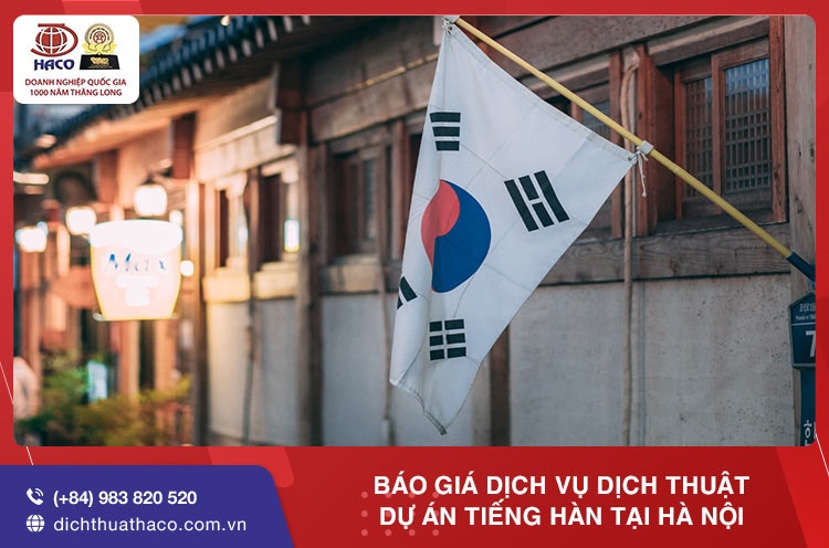 Đào tạo, dạy nghề: Báo giá dịch vụ dịch thuật dự án tiếng Hàn tại Hà Nội Bao-gia-dich-vu-dich-thuat-du-an-tieng-han-tai-ha-noi