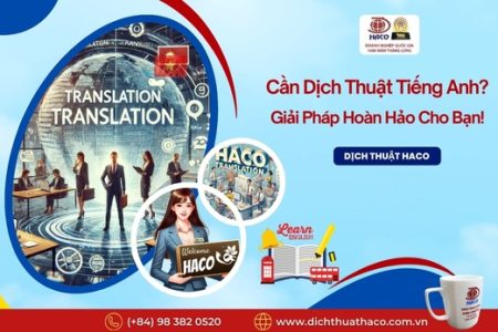 Can Dich Thuat Tieng Anh Haco Giai Phap Hoan Hao Cho Ban (2)