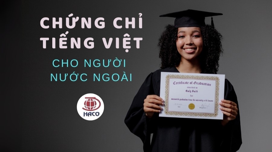 Chứng Chỉ Dạy Tiếng Việt Cho Người Nước Ngoài Điều Kiện & Cách Lấy Chứng Chỉ