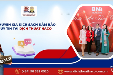 Chuyên Gia Dịch Sách Đảm Bảo Uy Tín Nhanh Chóng Chính Xác Dịch Thuật Haco