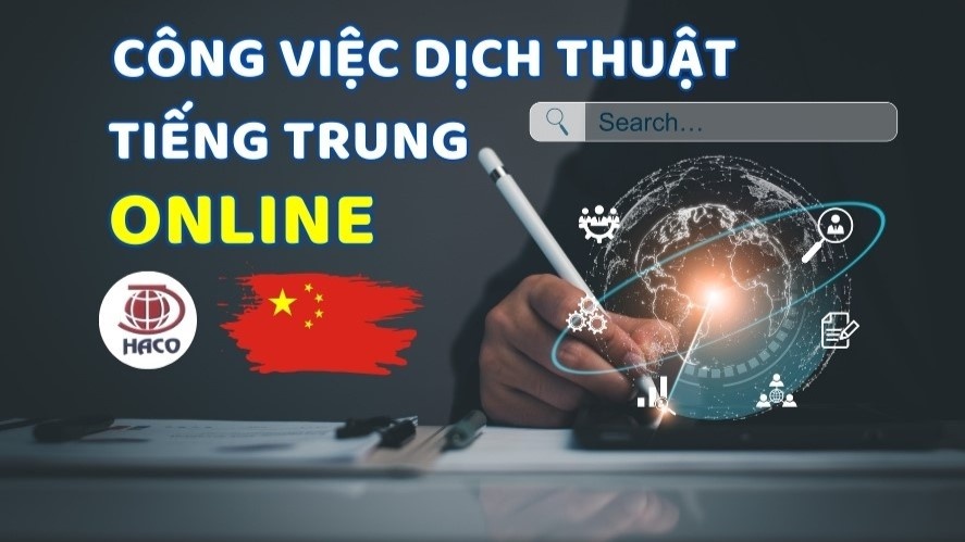 Cơ Hội Việc Làm Dịch Thuật Tiếng Trung Online - Kiếm Tiền Tại Nhà