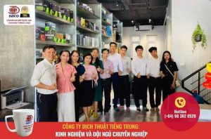Cong Ty Dich Thuat Tieng Trung Kinh Nghiem Va Doi Ngu Chuyen Nghiep A