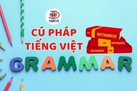 Cú Pháp Tiếng Việt Hướng Dẫn Chi Tiết & Ứng Dụng Thực Tế