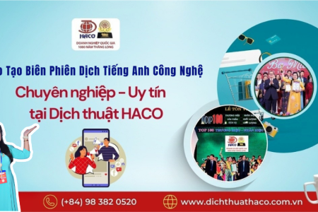 Đào Tạo Biên Phiên Dịch Tiếng Anh Công Nghệ – Chương Trình Đào Tạo Dành Riêng Cho Ngành It & Ai