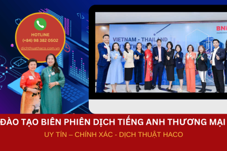 ĐÀo TẠo BiÊn PhiÊn DỊch TiẾng Anh ThƯƠng MẠi – KhÓa HỌc ChuyÊn SÂu & CẤp ChỨng ChỈ QuỐc TẾ Tại Dịch Thuật Haco