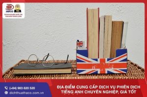 Dia Diem Cung Cap Dich Vu Phien Dich Tieng Anh Chuyen Nghiep Gia Tot