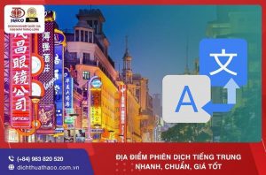Dia Diem Phien Dich Tieng Trung Nhanh Chuan Gia Tot