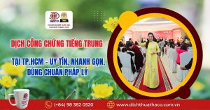 Dich Cong Chung Tieng Trung Tai Tp Hcm Uy Tin Nhanh Gon