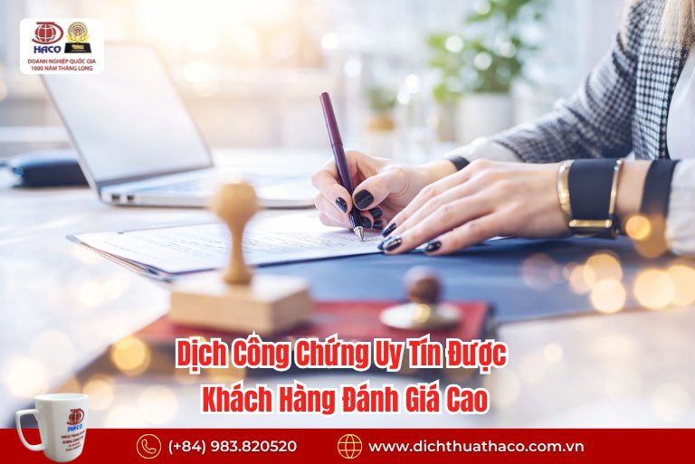 Dịch Công Chứng Uy Tín Được Khách Hàng Đánh Giá Cao