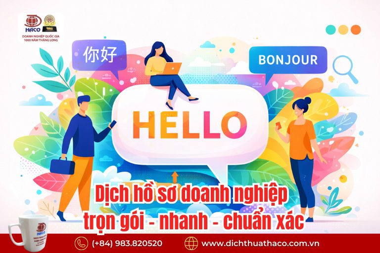 Dịch hồ sơ doanh nghiệp trọn gói – nhanh – chuẩn xác