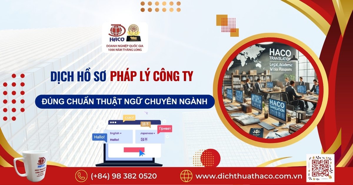 Dịch Hồ Sơ Pháp Lý Công Ty Đúng Chuẩn Thuật Ngữ Chuyên Ngành