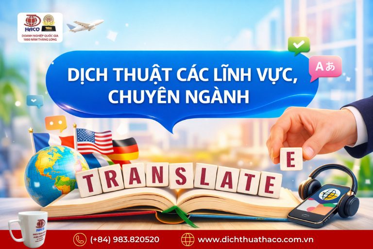 Dịch tài liệu chuyên sâu nhiều lĩnh vực – đa ngôn ngữ chuẩn quốc tế 3 Dịch tài liệu chuyên sâu nhiều lĩnh vực