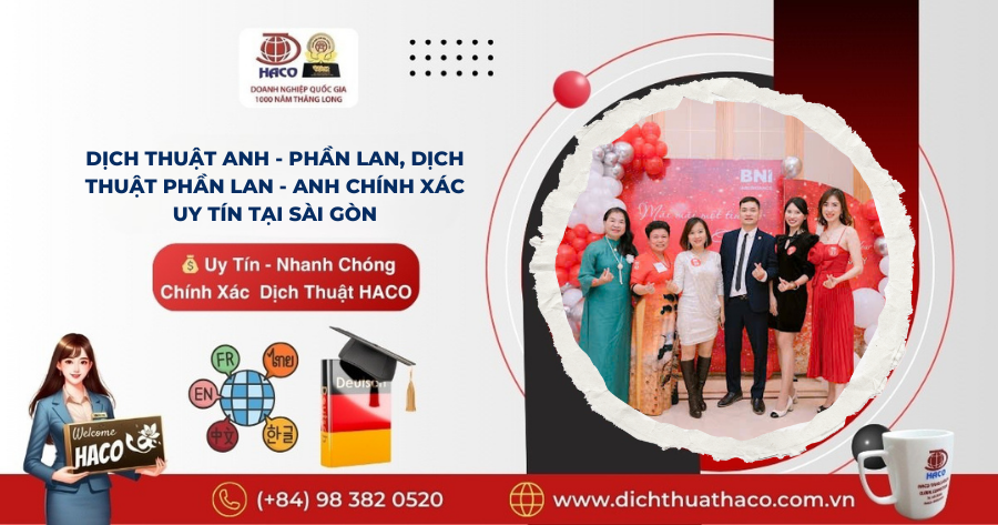 Dịch Thuật Anh Phần Lan, Dịch Thuật Phần Lan Anh Chính Xác Uy Tín Tại Sài Gòn