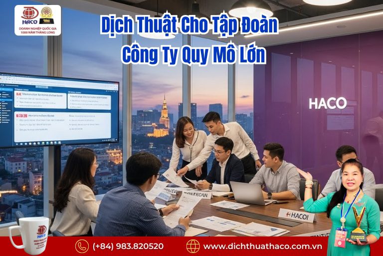 Dịch Thuật Cho Tập Đoàn – Công Ty Quy Mô Lớn