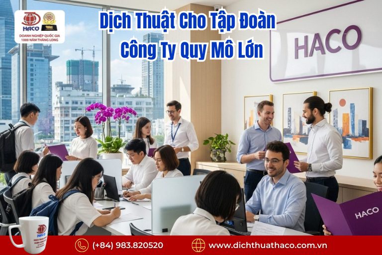 Dịch Thuật Cho Tập Đoàn – Công Ty Quy Mô Lớn