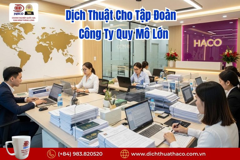 Dịch Thuật Cho Tập Đoàn – Công Ty Quy Mô Lớn