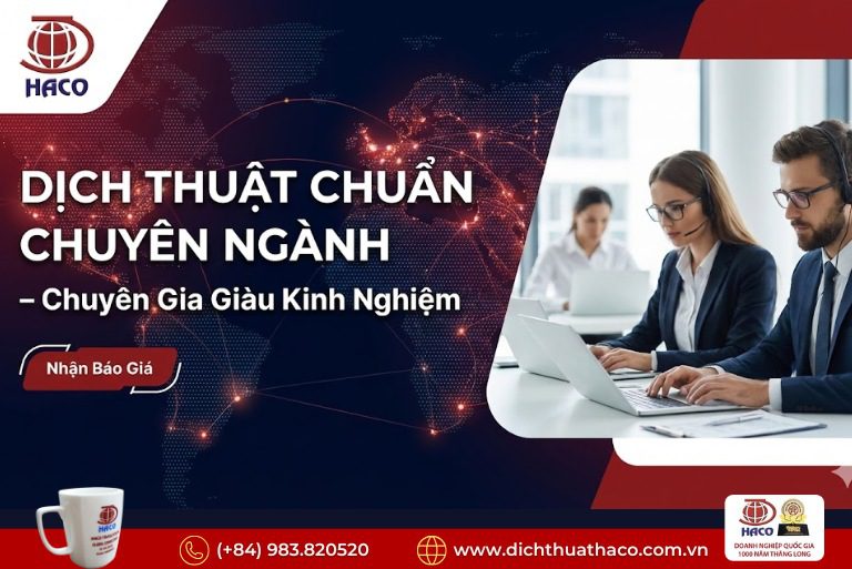 Dịch thuật chuẩn chuyên ngành – chuyên gia giàu kinh nghiệm