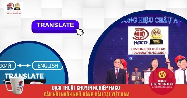 Dich Thuat Chuyen Nghiep Haco Cau Noi Ngon Ngu Hang Dau Tai Viet Nam (1)