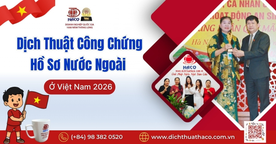 Dịch Thuật Công Chứng Hồ Sơ Nước Ngoài Ở Việt Nam