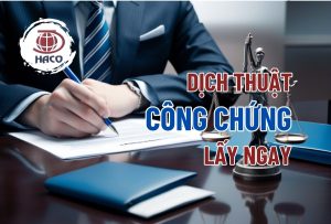 Dịch Thuật Công Chứng Lấy Ngay
