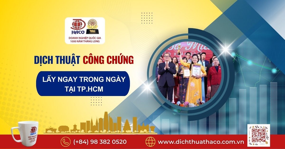 Dịch Thuật Công Chứng Lấy Ngay Trong Ngày Tại TP.HCM 1 Dịch Thuật Công Chứng Lấy Ngay Trong Ngày Tại TP.HCM