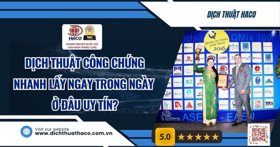 Dịch Thuật Công Chứng Nhanh Lấy Ngay Trong Ngày