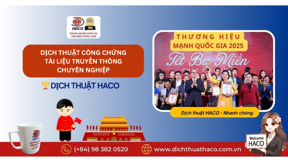 Dịch Thuật Công Chứng Tài Liệu Truyền Thông Chuyên Nghiệp Chính Xác Uy Tín Dịch Thuật Haco