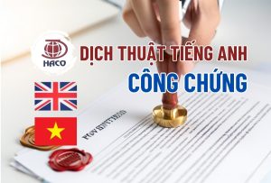 Dịch Thuật Công Chứng Tiếng Anh Chuyên Nghiệp, Uy Tín