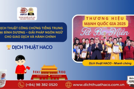 Dịch Thuật Công Chứng Tiếng Trung Tại Bình Dương – Giải Pháp Ngôn Ngữ Cho Giao Dịch Và Hành Chính
