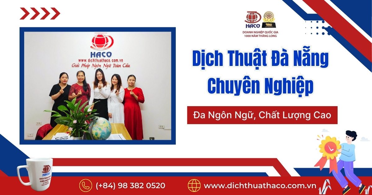 Dịch Thuật Đà Nẵng Chuyên Nghiệp – Đa Ngôn Ngữ, Chất Lượng Cao 1 Dịch Thuật Đà Nẵng Chuyên Nghiệp – Đa Ngôn Ngữ