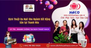Dịch Thuật Đa Ngữ Cho Ngành Bất Động Sản Tại Thanh Hóa