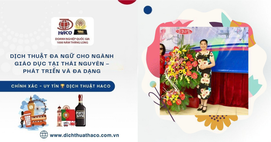 Dịch Thuật Đa Ngữ Cho Ngành Giáo Dục Tại Thái Nguyên – Phát Triển Và Đa Dạng