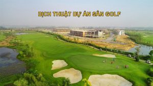 Dich Thuat Du An San Golf