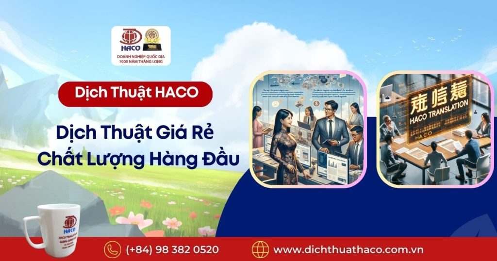 Dich Thuat Gia Re Chat Luong Hang Dau Tai Dich Thuat Haco (2)