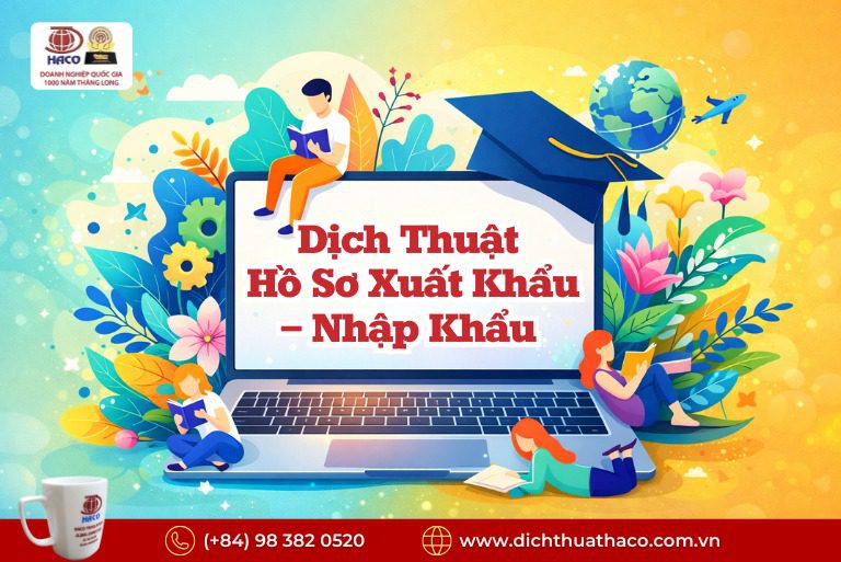 Dịch Thuật Hồ Sơ Xuất Khẩu – Nhập Khẩu