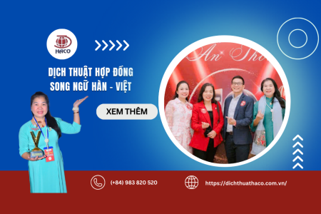 Dịch Thuật Hợp Đồng Song Ngữ Hàn Việt, Uy Tín Chính Xác Dịch Thuật Haco