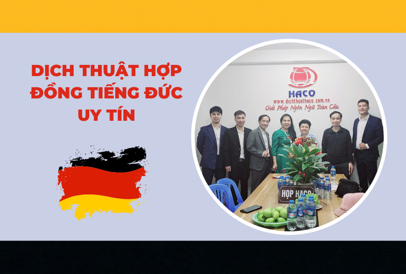 Dịch Thuật Hợp Đồng Tiếng Đức Uy Tín Giá Tốt Nhất Dịch Thuật Haco