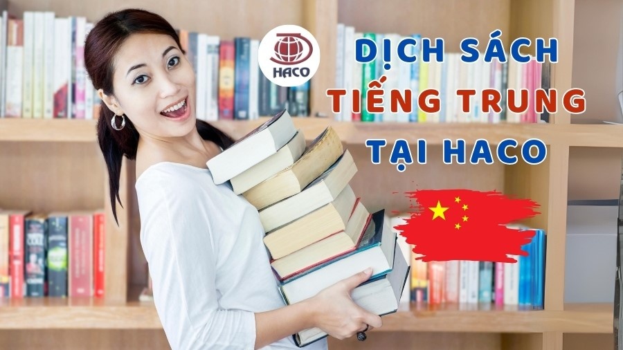 Dịch Thuật Sách Tiếng Trung Quốc Uy Tín Chuyên Nghiệp Tại Haco