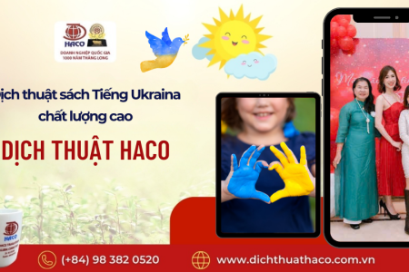 Dịch Thuật Sách Tiếng Ukraina Chất Lượng Cao, Uy Tín. Dịch Thuật Số 1. Dịch Thuật Haco