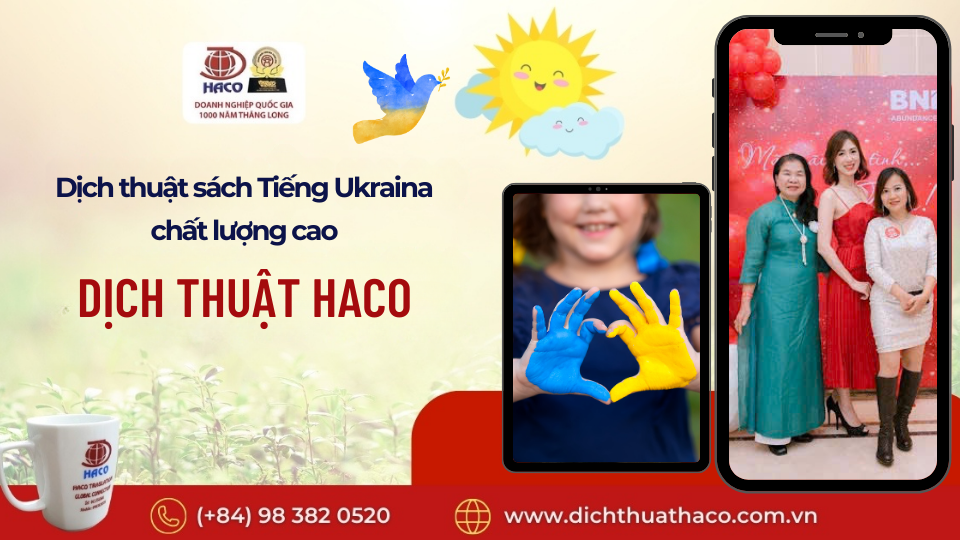 Dịch Thuật Sách Tiếng Ukraina Chất Lượng Cao, Uy Tín. Dịch Thuật Số 1. Dịch Thuật Haco