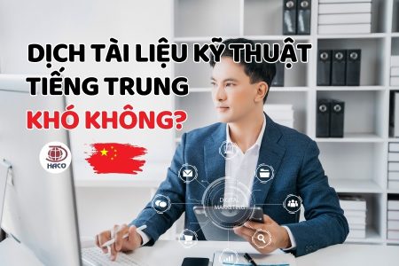 Dịch Thuật Tài Liệu Kỹ Thuật Tiếng Trung Có Khó Không