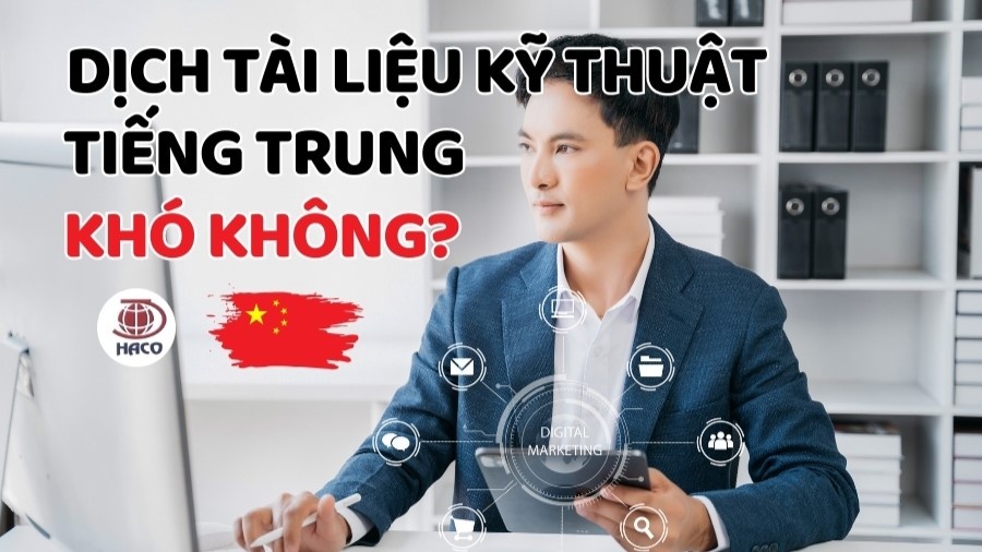 Dịch Thuật Tài Liệu Kỹ Thuật Tiếng Trung Có Khó Không