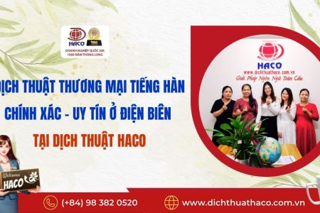 Dich Thuat Thuong Mai Tieng Han Chinh Xac Uy Tin O Dien Bien