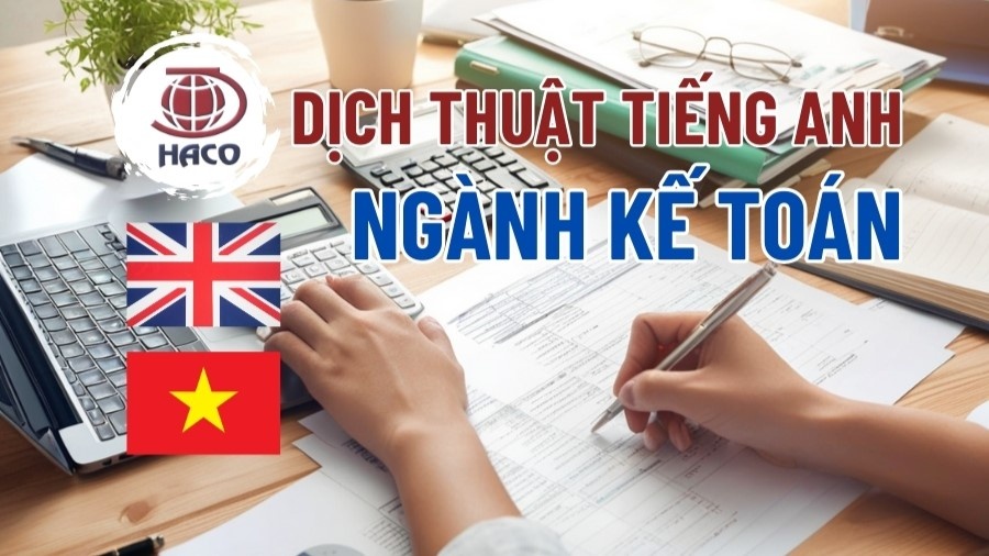 Dịch Thuật Tiếng Anh Chuyên Ngành Kế Toán Khó Khăn Của Doanh Nghiệp