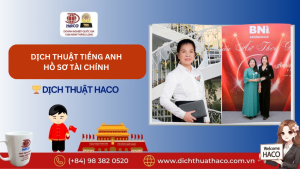 DỊch ThuẬt TiẾng Anh HỒ SƠ TÀi ChÍnh – HỖ TrỢ BÁo CÁo KẾ ToÁn, ThuẾ & ĐẦu TƯ 🚀🏆 Tại Dịch Thuật Haco