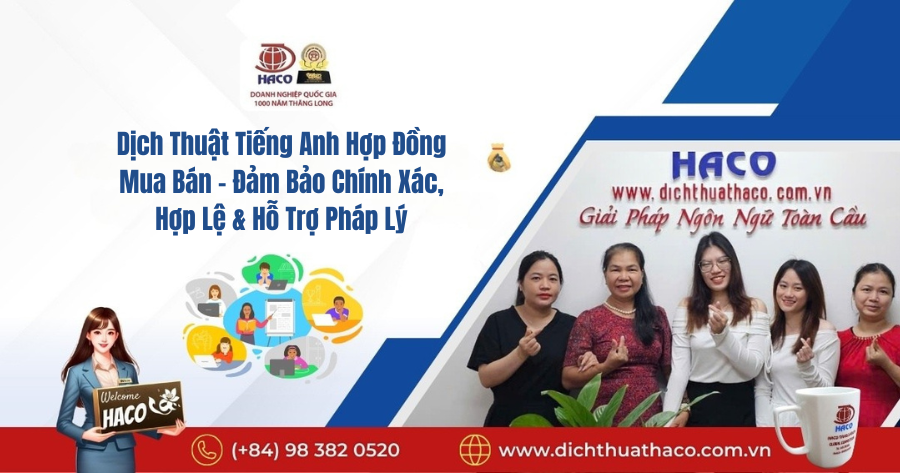 Dịch Thuật Tiếng Anh Hợp Đồng Mua Bán – Đảm Bảo Chính Xác, Hợp Lệ & Hỗ Trợ Pháp Lý