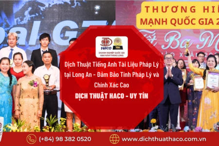 Dịch Thuật Tiếng Anh Tài Liệu Pháp Lý Tại Long An Đảm Bảo Tính Pháp Lý Và Chính Xác Cao